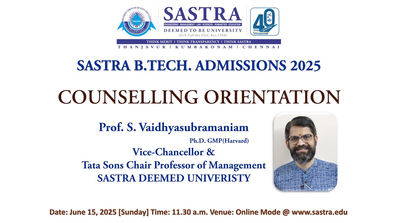 SASTRA B.TECH. 2025 COUNSELLING ORIENTATION