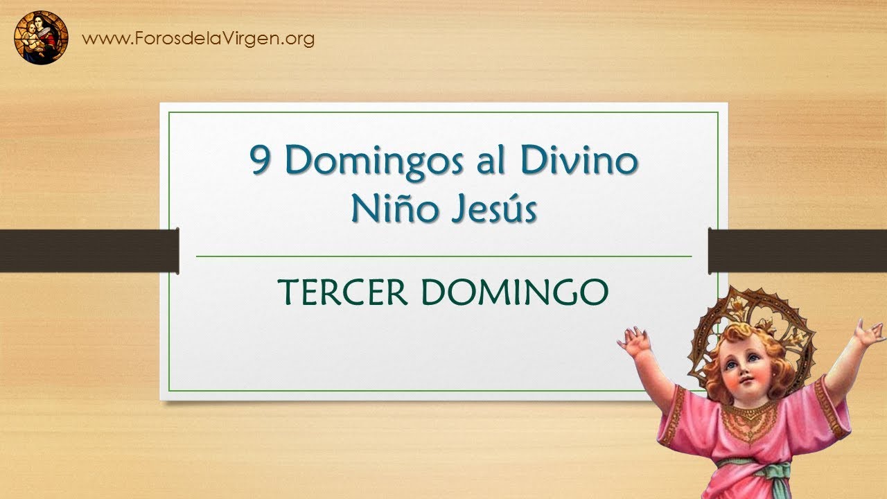 🌟 9 Domingos al Divino Niño Jesús----TERCER DOMINGO