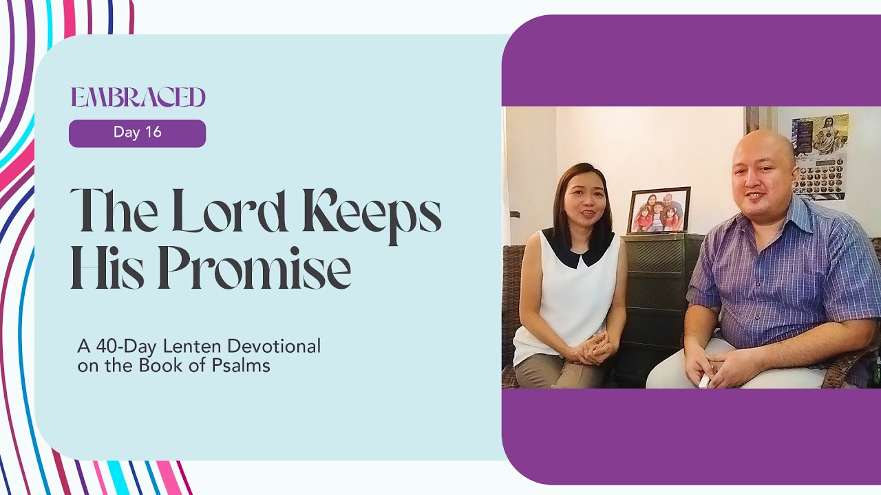 Lent Day 16 I The Lord Keeps His Promise