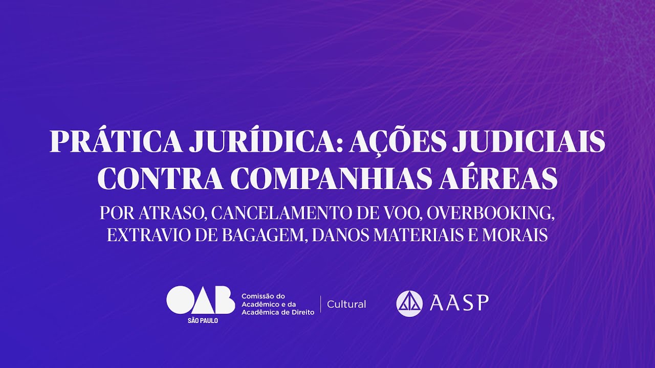 PRÁTICA JURÍDICA: Ações Judiciais contra Companhias Aéreas