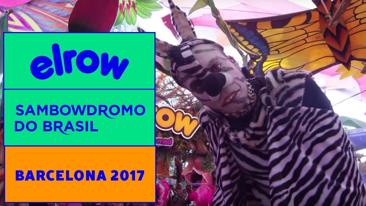SAMBOWDROMO DO BRAZIL I Barcelona 2017 I elrow