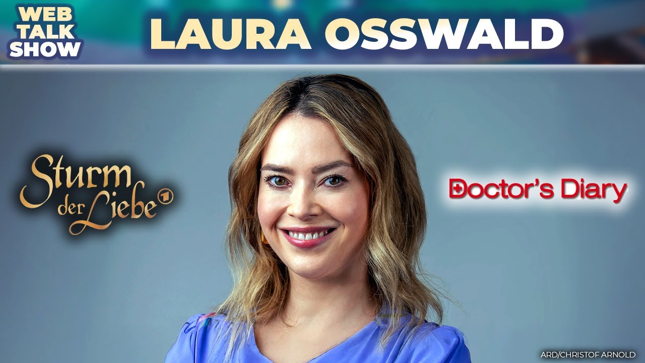 Sturm der Liebe & Doctors Diary - Laura Osswald Interview