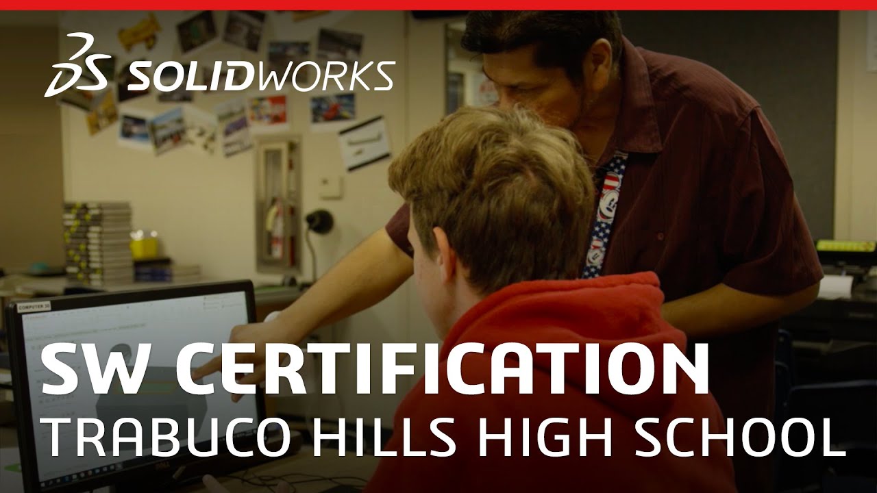 Trabuco Hills High School - SW Certification - SOLIDWORKS