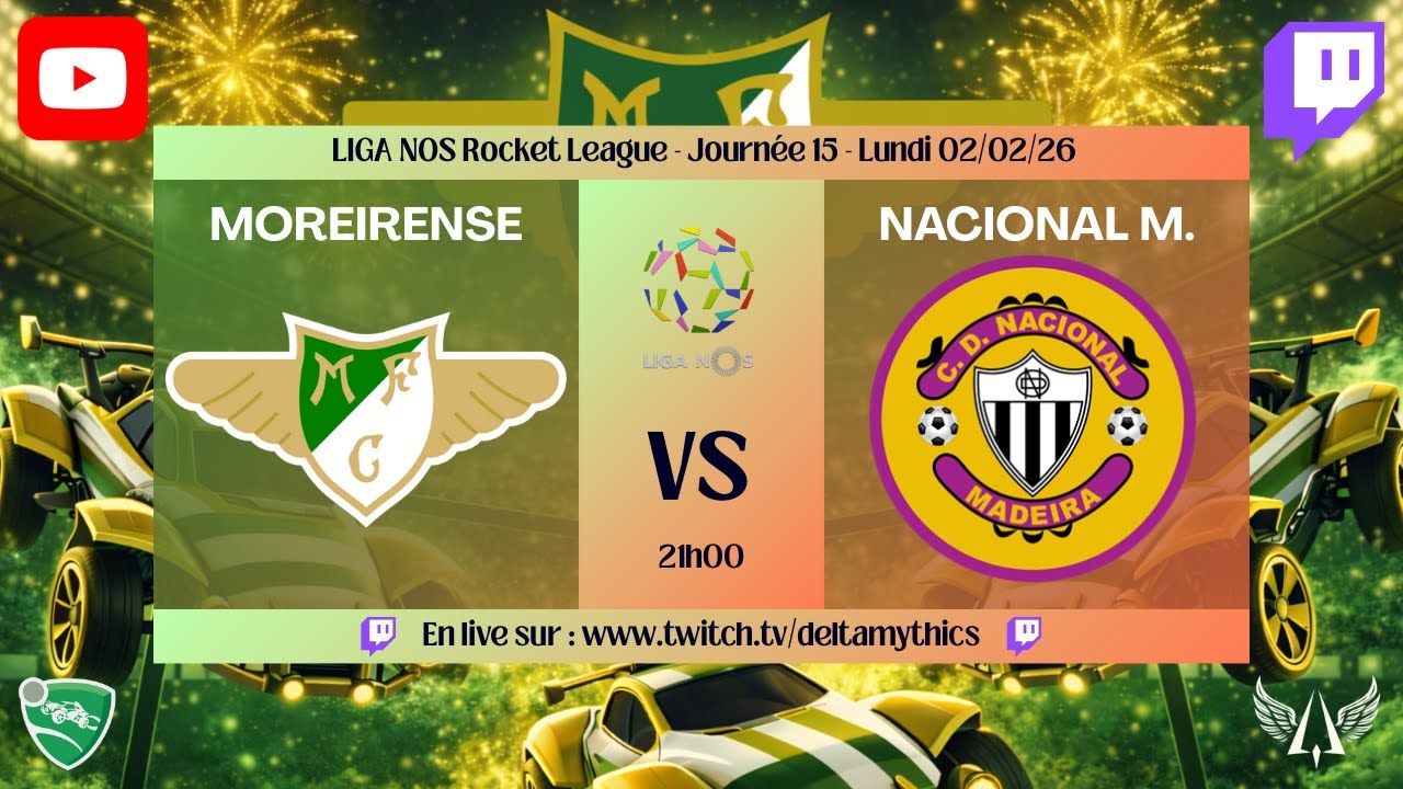 [CAST - Moreirense vs Nacional M.] LIGA NOS - Rocket League (Journée 15)