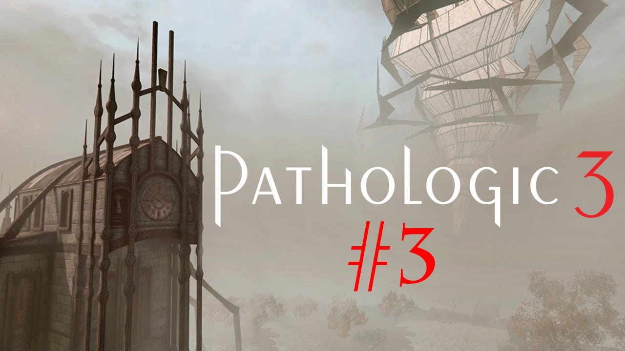 Столичный лепила [Прохождение Pathologic 3 - Часть 3]