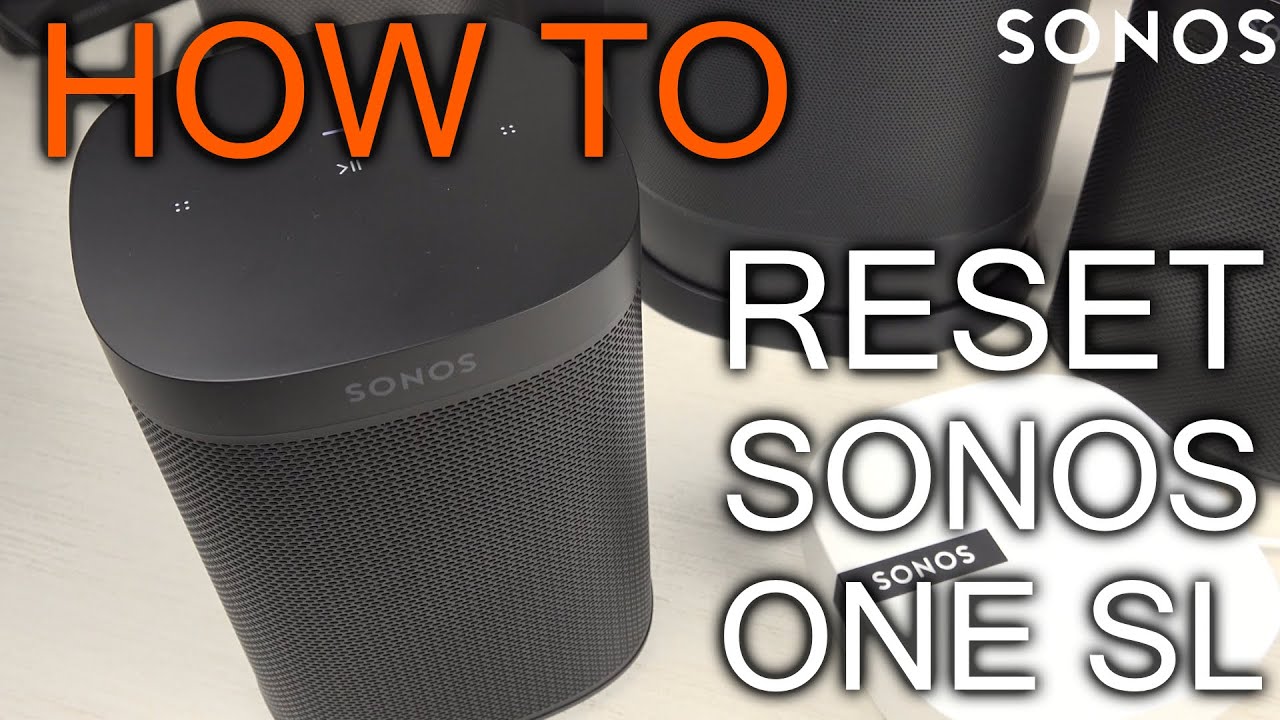 How to reset Sonos 1 SL