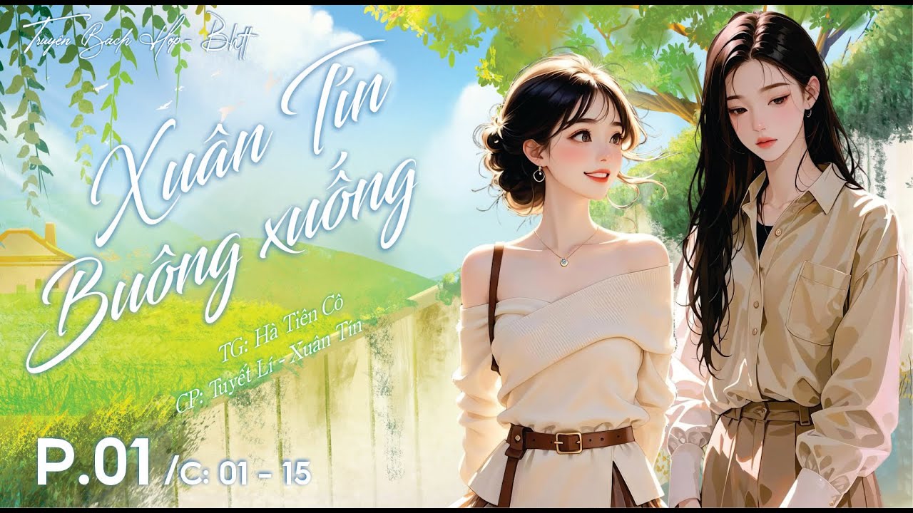 P1 - Xuân Tín Buông Xuống [BHTT] - C : 01 - 15