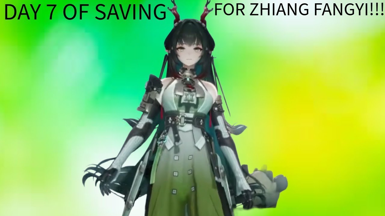 DAY 7 OF SAVING FOR ZHIANG FANGYI!! GAME IS DRY RIGHT NOW!! (arknights)