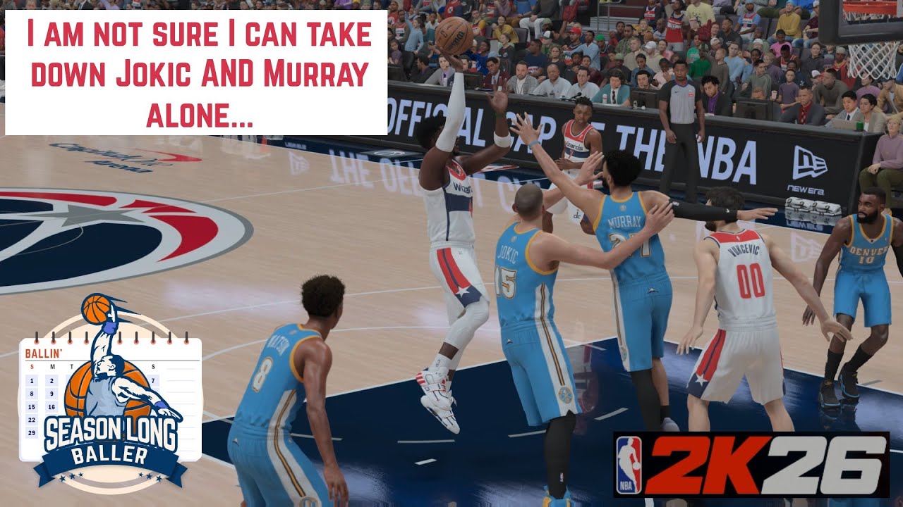 NBA 2K26: Five Days Ago...We Beat the Nuggets in Denver; Can We Do the Same in DC? - S4, Game 43