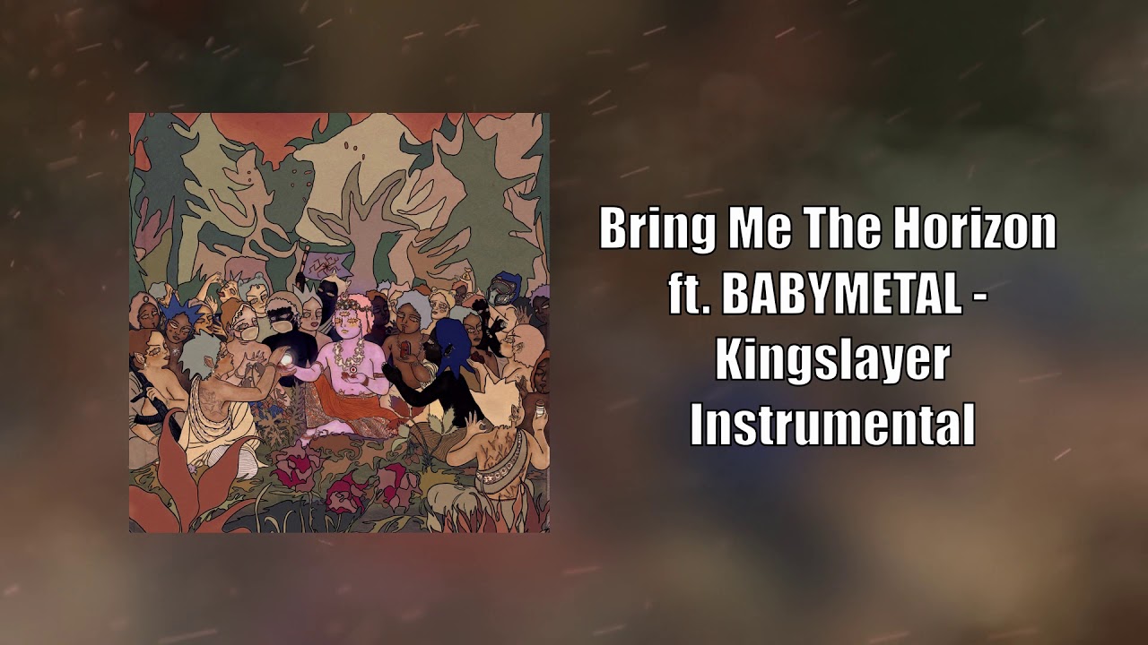 Bring Me The Horizon ft. BABYMETAL - Kingslayer Instrumental (Studio Quality)