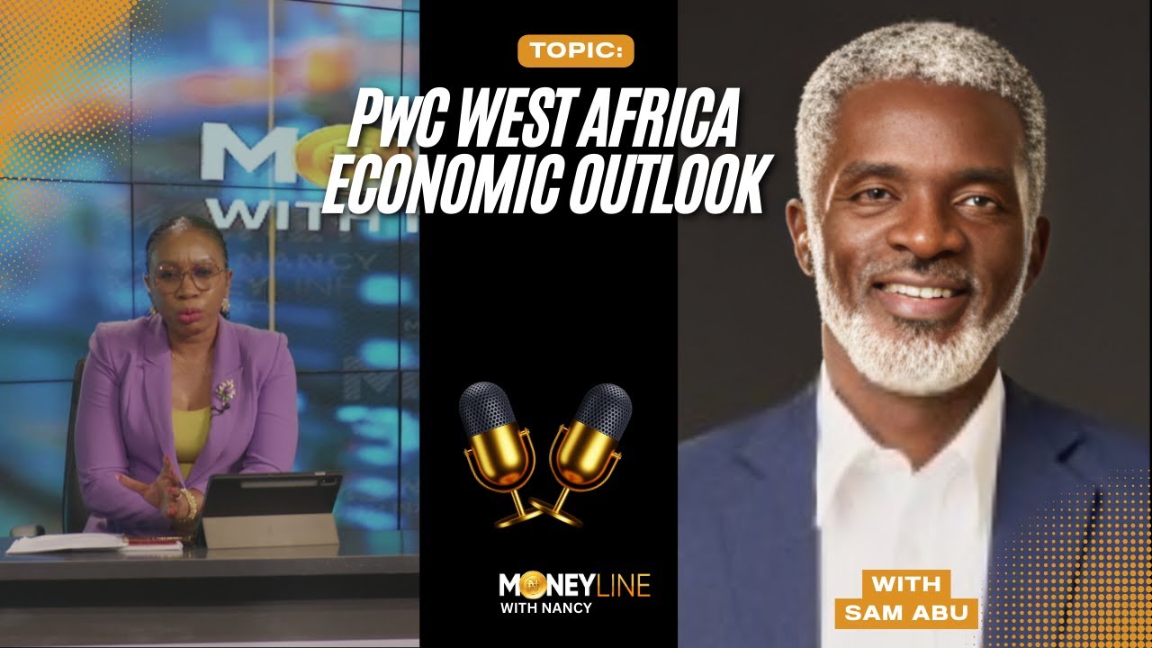 PwC WEST AFRICA ECONOMIC OUTLOOK | SAM ABU