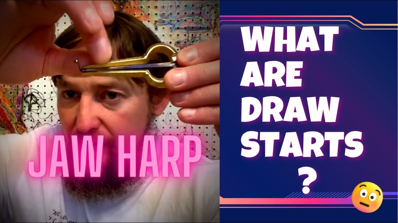 Jaw Harp Draw Starts.