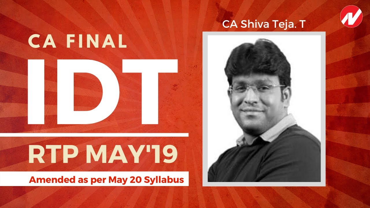 RTP MAY'19 - CA Final - Indirect Tax Laws - A detailed Analysis & Solution (Amended as per May'20)