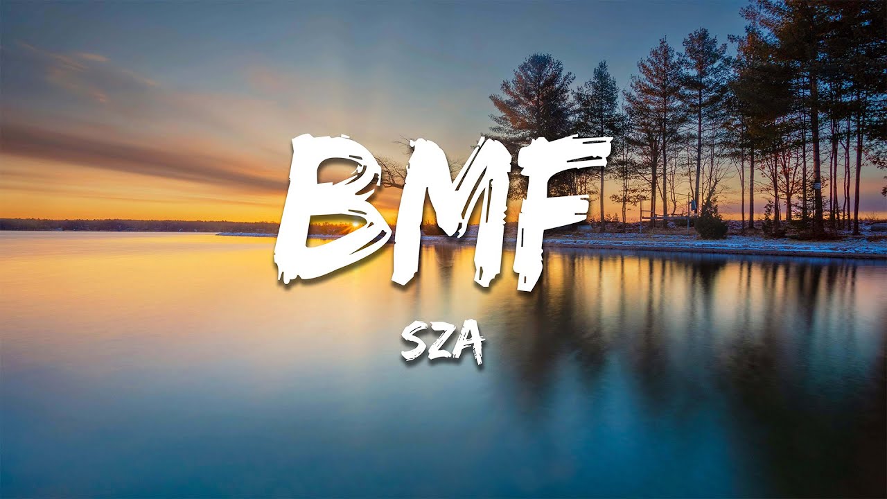 SZA - BMF (Lyrics)