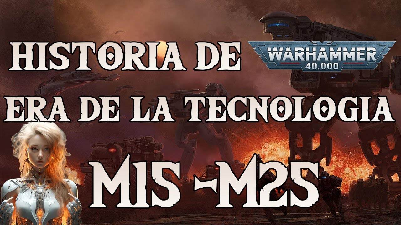 Era Oscura de la Tecnología Historia de Warhammer Parte 3