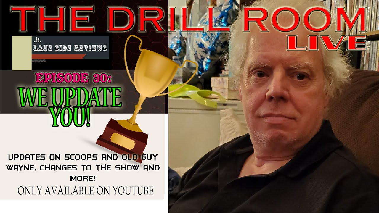 The Drill Room: Episode 30  CHA_CHA_CHANGES!