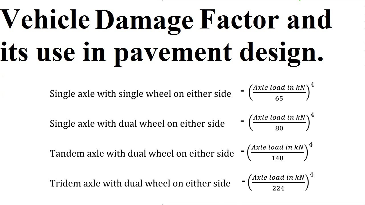 What is vehicle damage factor? | Equivalent axle load factor | Equivalent wheel load factor and use