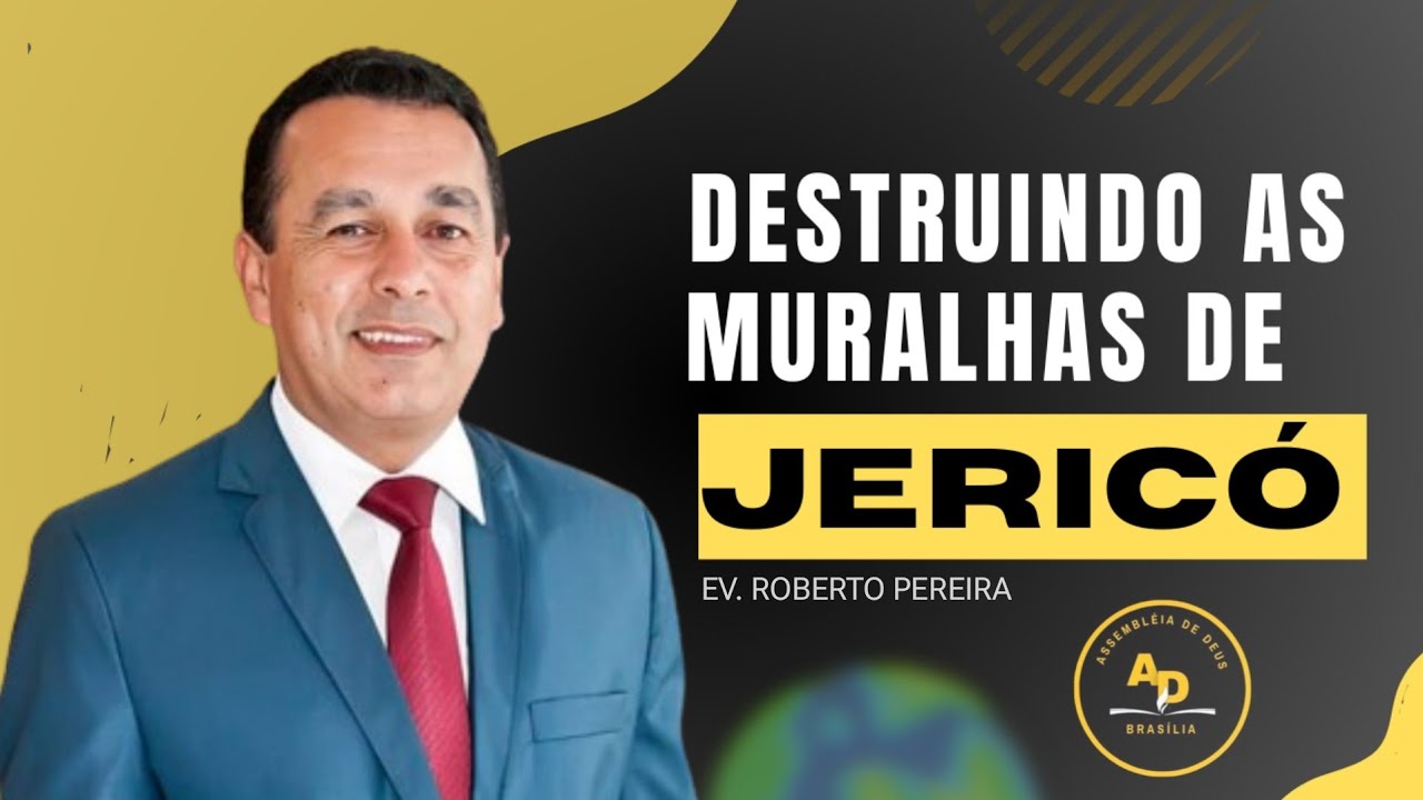 PREGA&Ccedil;&Atilde;O SOBRE A QUEDA DAS MURALHAS DE JERIC&Oacute;: Destruindo as muralhas de jeric&oacute;!