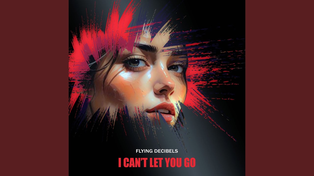 I Can't Let You Go