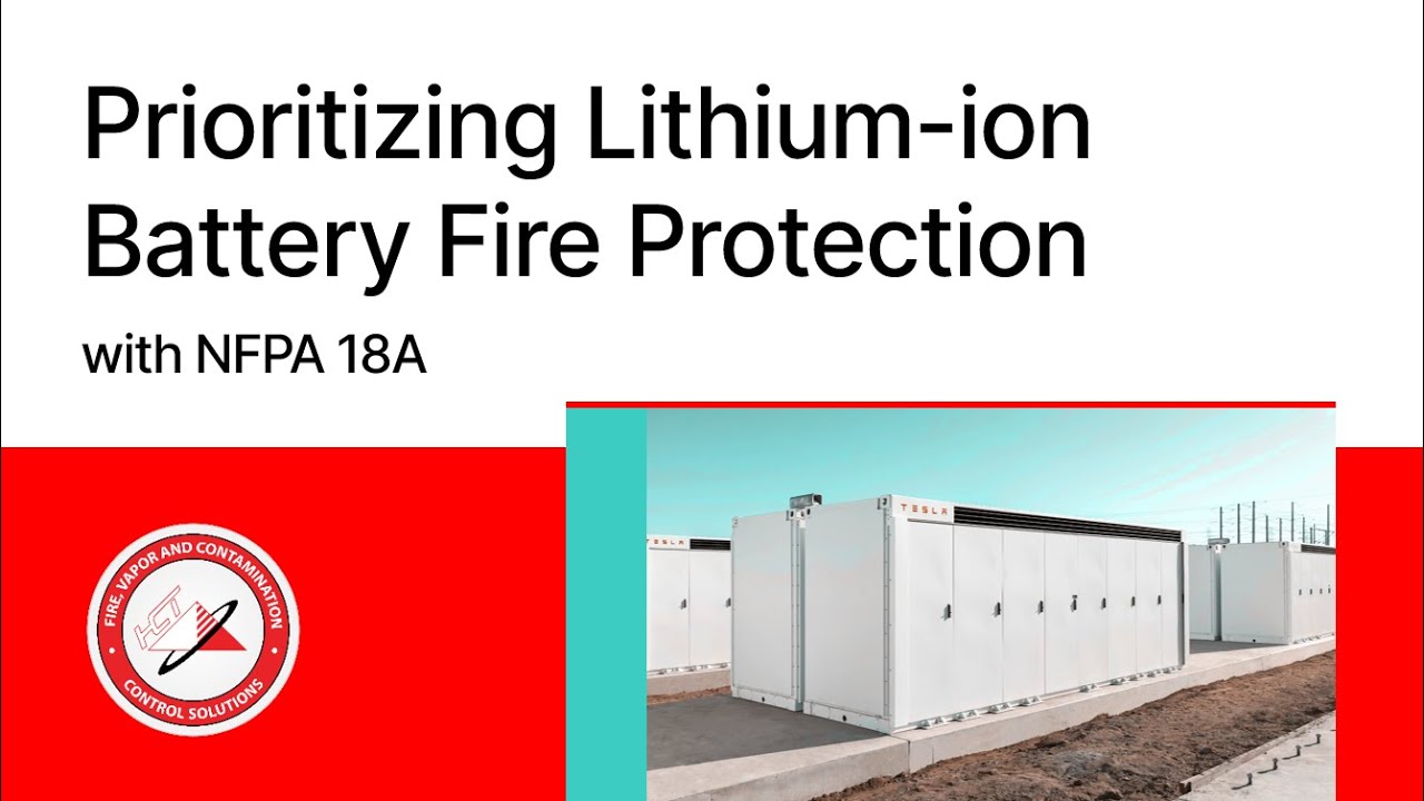 Prioritizing Lithium-ion Battery Fire Protection with NFPA 18A