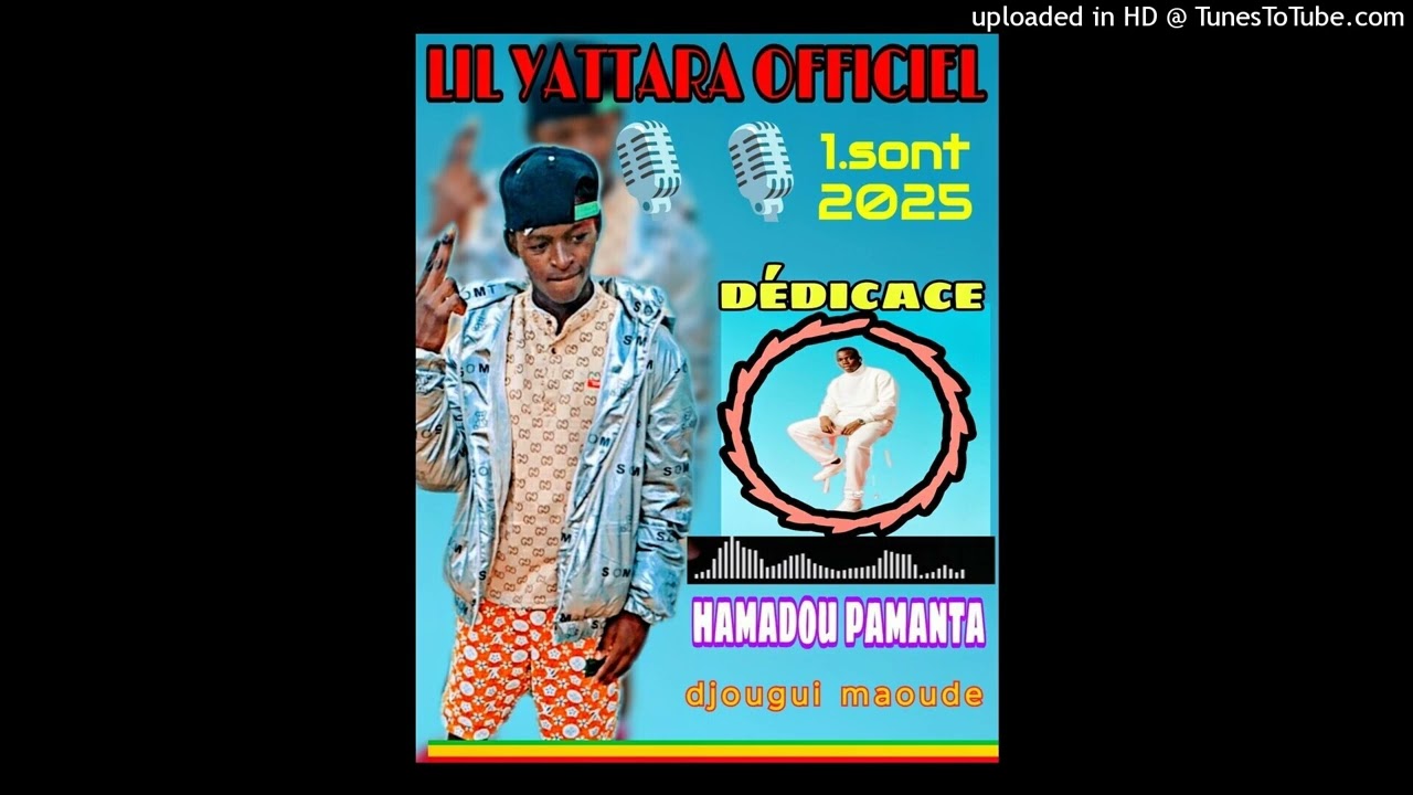 Lil YATTARA son_-_dédicace__hamadou _-_pamanta _-_officiel