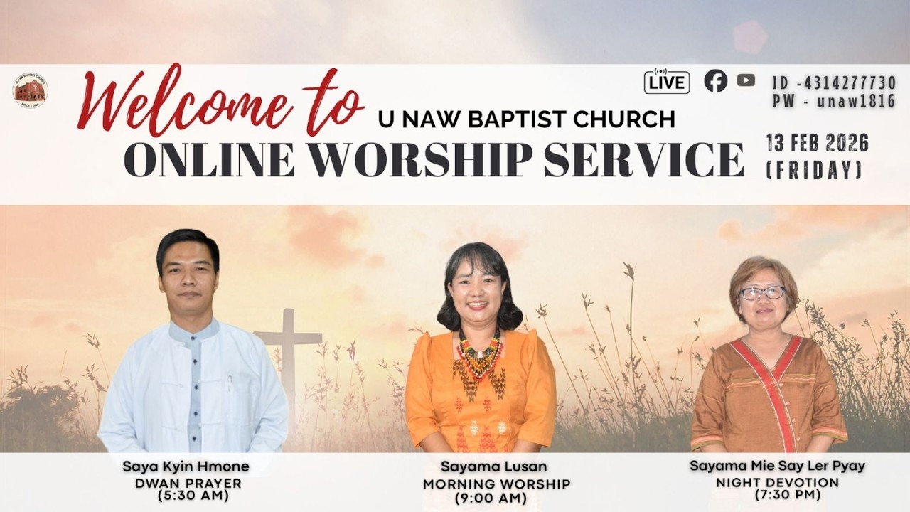 13.2.2026 (Friday)5:30 AM-U Naw Online Dawn Prayer