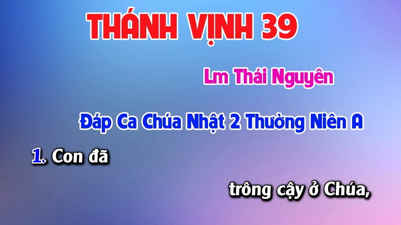 Đáp Ca Chúa Nhật 2 Thường Niên A  -  St Thái Nguyên ||  Thánh Vịnh 39 || Con đã trông cậy ở Chúa