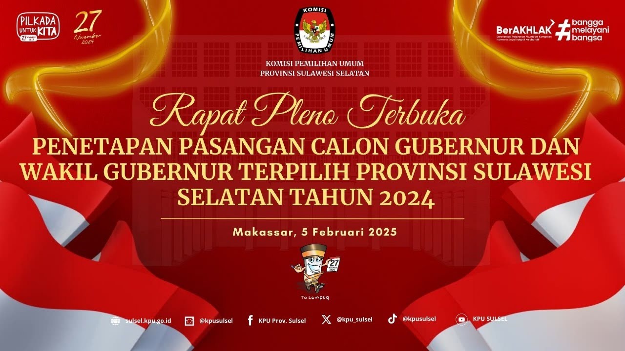 RAPAT PLENO TERBUKA PENETAPAN PASANGAN CALON GUBERNUR & WAKIL GUBERNUR TERPILIH PROVINSI SUL-SEL