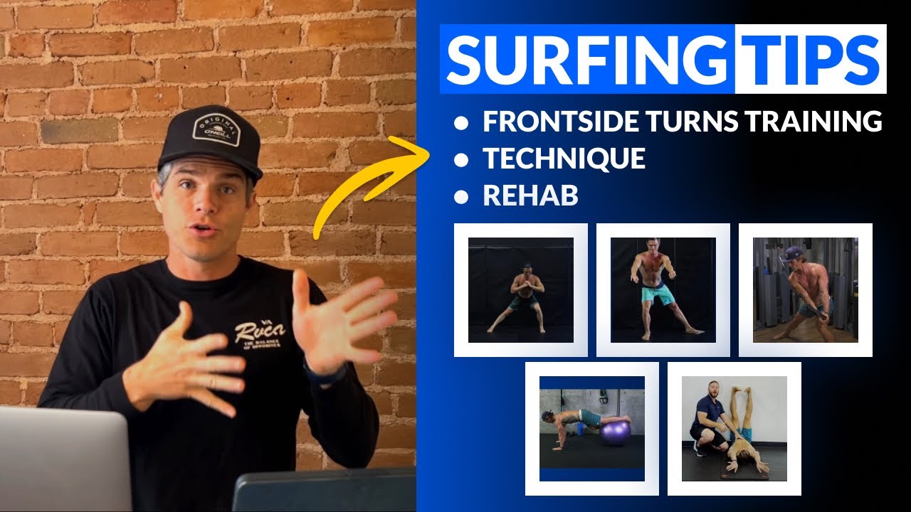 Surfing Tips - FrontSide Turns Training, Technique, & Rehab