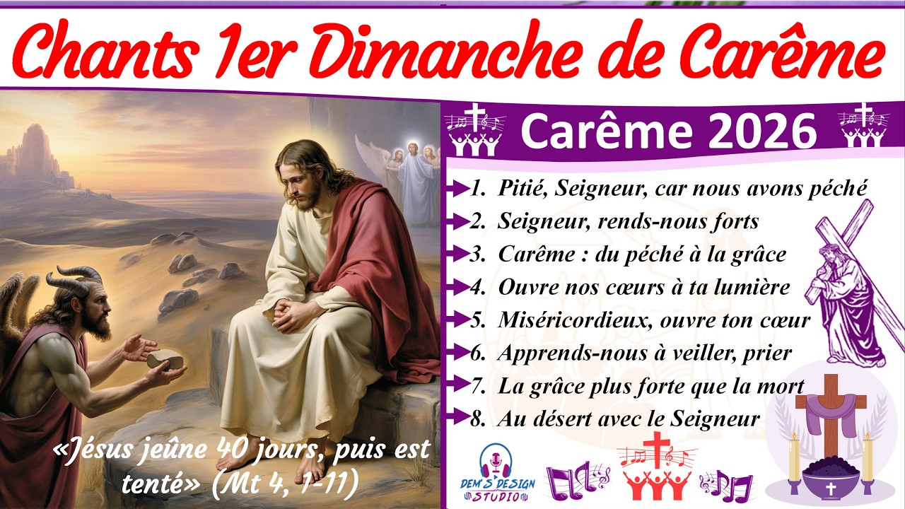 🎶✝️ Chants du 1er Dimanche de Carême 🌵🙏| « Jésus jeûne 40 jours, puis est tenté » (Mt 4, 1‑11)🔥✨