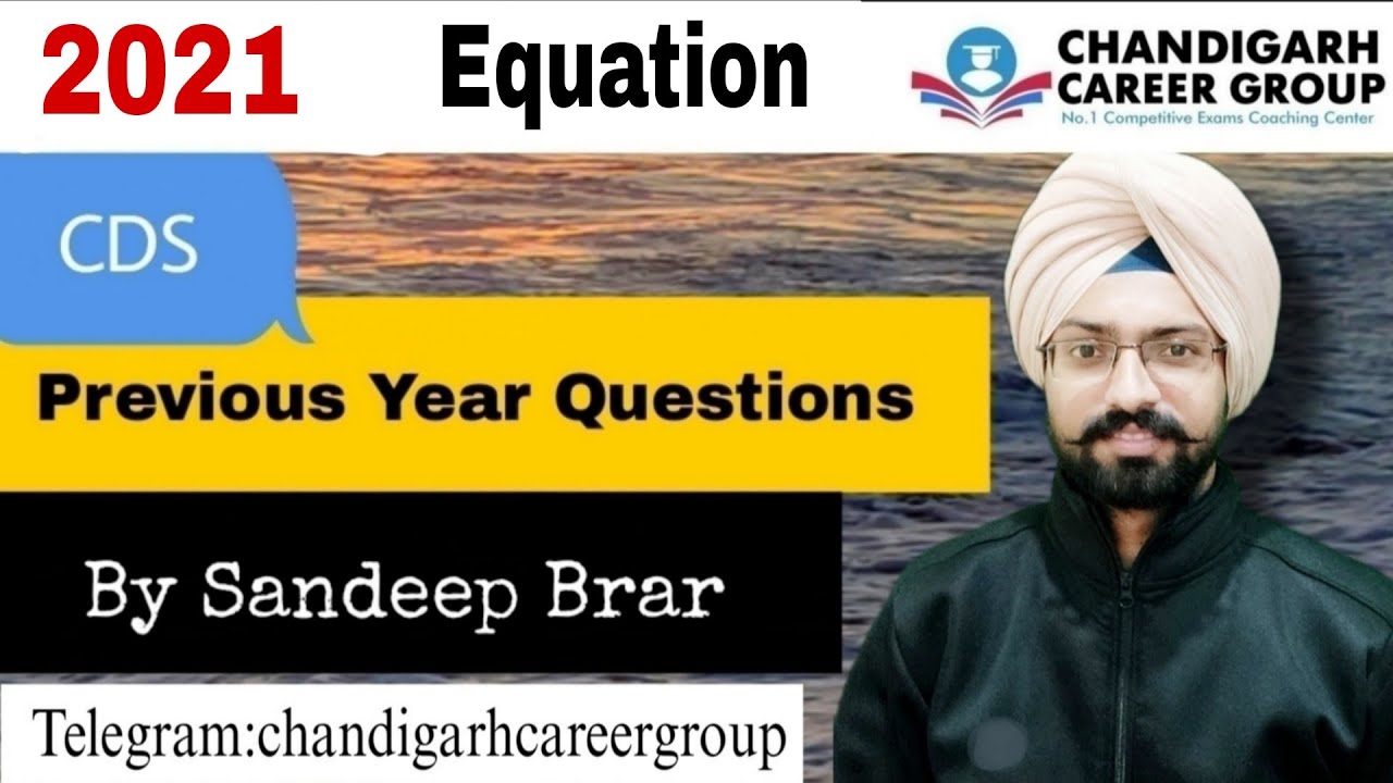Equation (2021) CDS Mathematics Previous year questions By Sandeep Brar