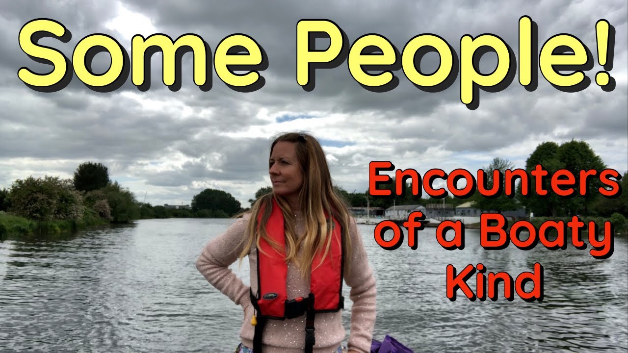 #102 Some People! | Encounter of a Boat Kind