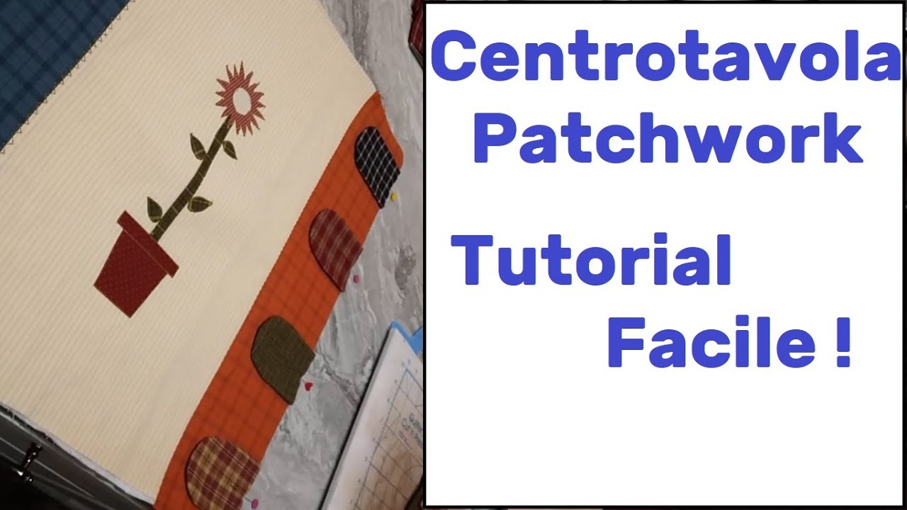 Centrotavola Patchwork. Bellissimo anche con ritagli di stoffa! Tutorial facile @countrymammy