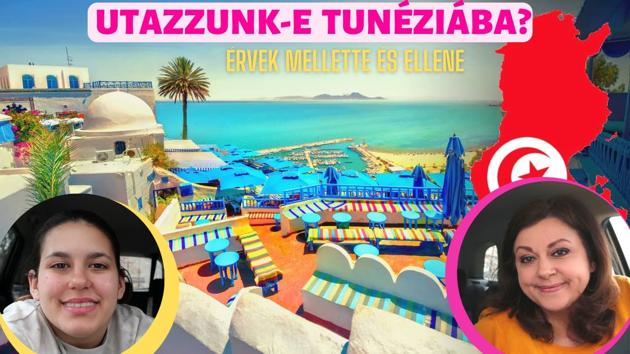 HA TUNÉZIÁBA KÉSZÜLSZ, EZT MINDENKÉPP NÉZD MEG! ÉRVEK PRO ÉS KONTRA