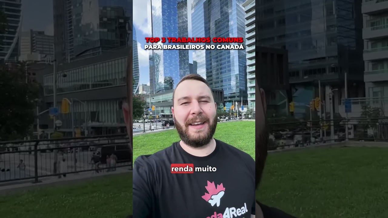 3 TRABALHOS PARA BRASILEIROS REC&Eacute;M CHEGADOS AQUI NO CANAD&Aacute; 🇨🇦