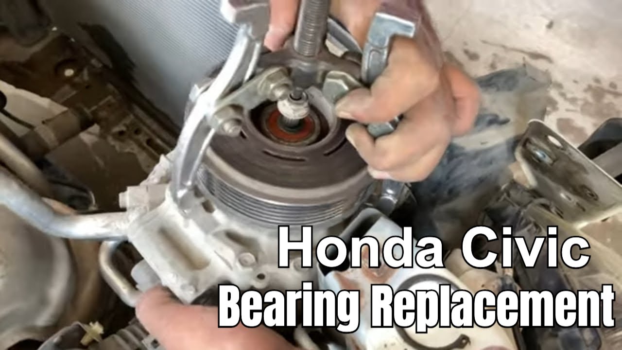 Honda Civic Compressor Bearing Replacement