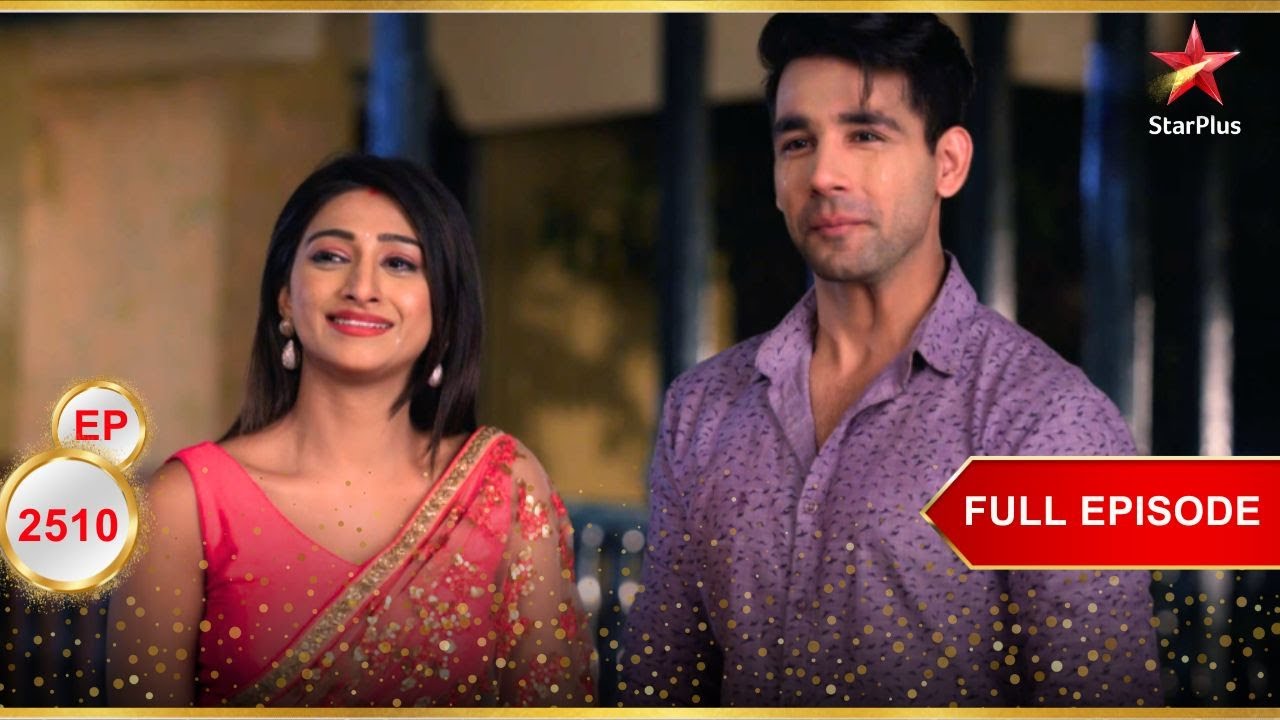 Kirti और Naksh का मिलन! | Full Ep. 2510 | Yeh Rishta Kya Kehlata Hai