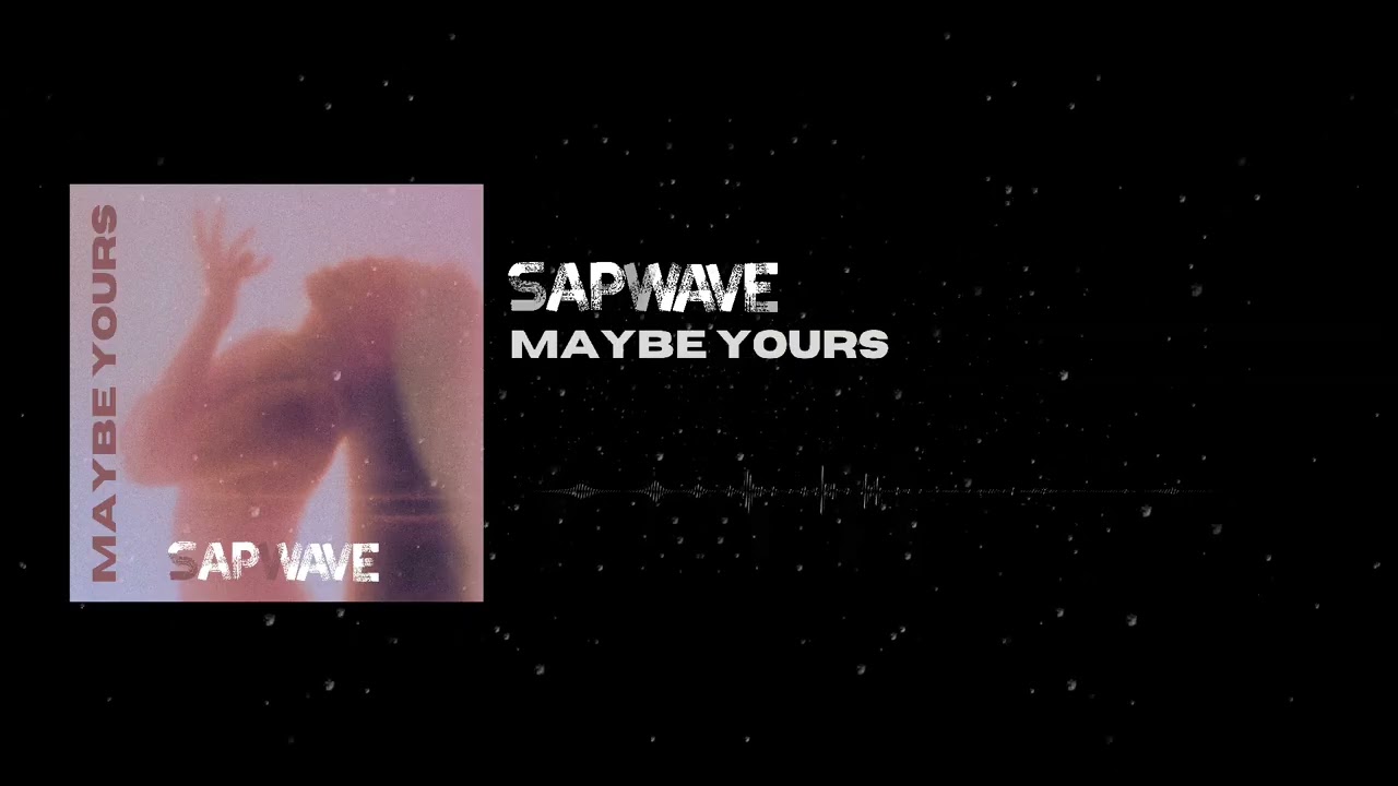 Maybe Yours - Sapwave (Hardstyle Visualizer)