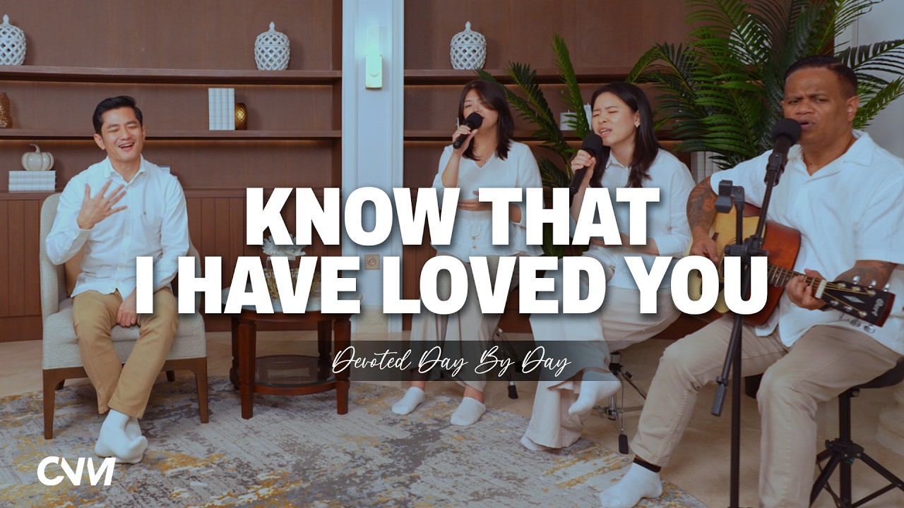 [DEVOTION] REALIZING HOW I AM LOVED | MENYADARI BAGAIMANA SAYA DIKASIHI