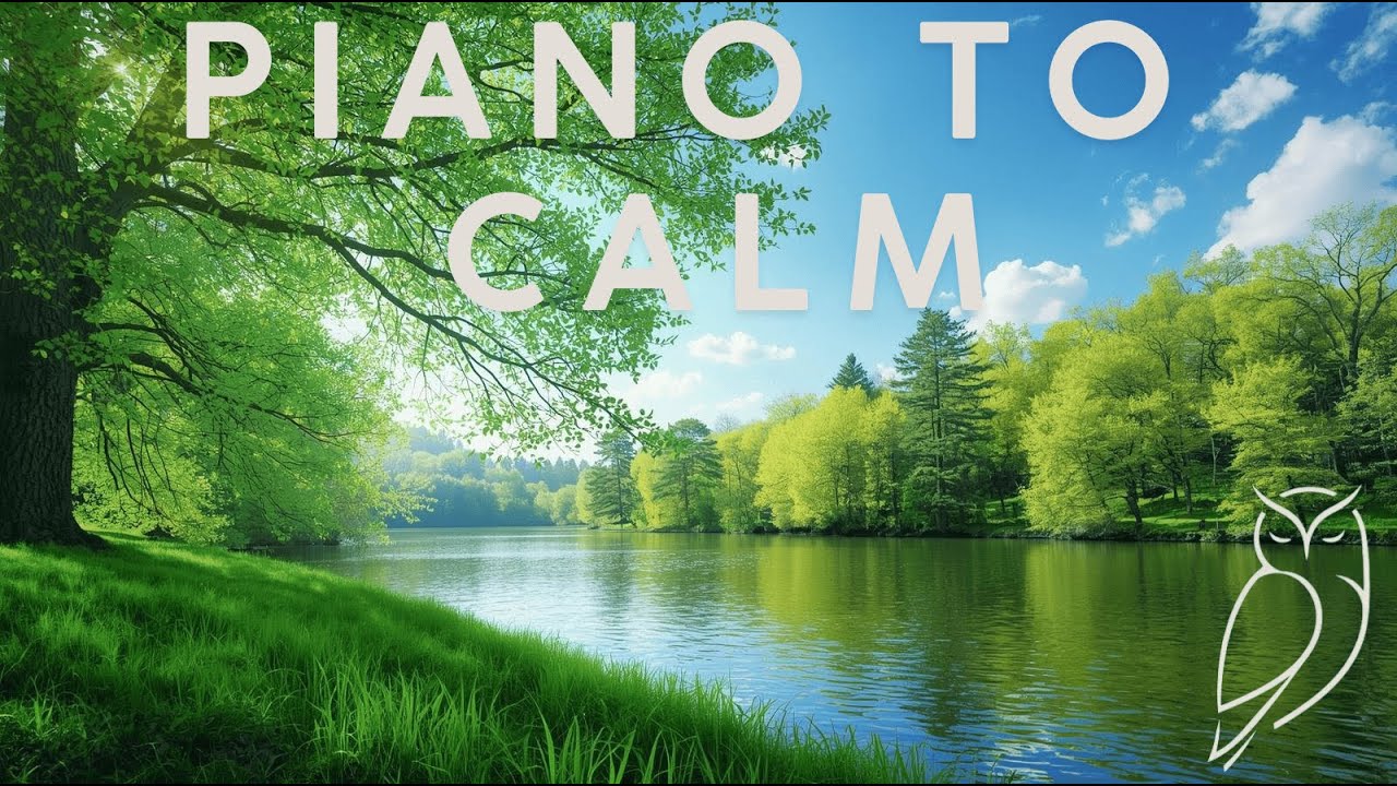 Piano Relajante para Calmar la Mente 🌿 Relaxing Piano to Calm the Mind | Música para el Corazón