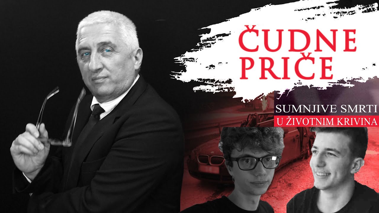 ČUDNE PRIČE 23 - Sumnjive smrti u životnim krivinama