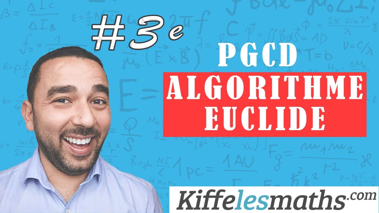 PGCD par l'algorithme d'Euclide.