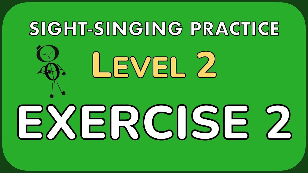 Sight singing practice: Level 2, Exercise 2