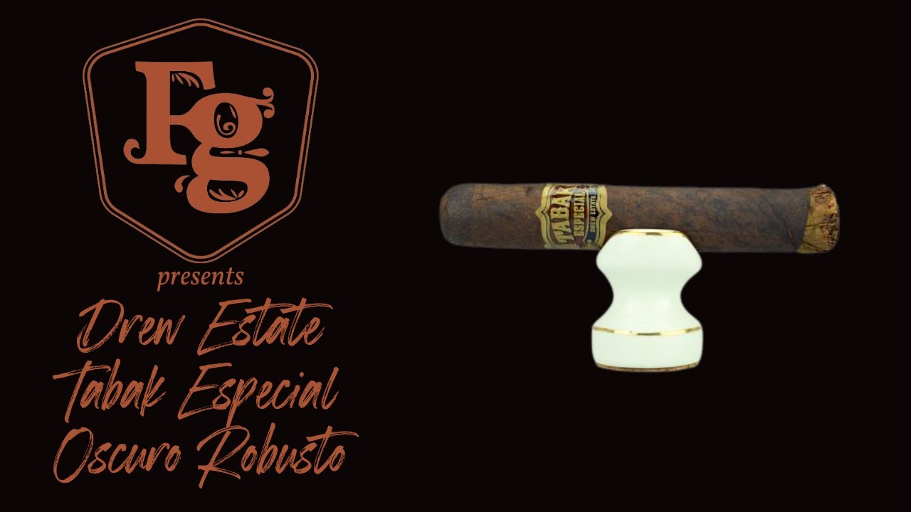 Drew Estate Tabak Especial Oscuro Robusto - Zigarre der Woche