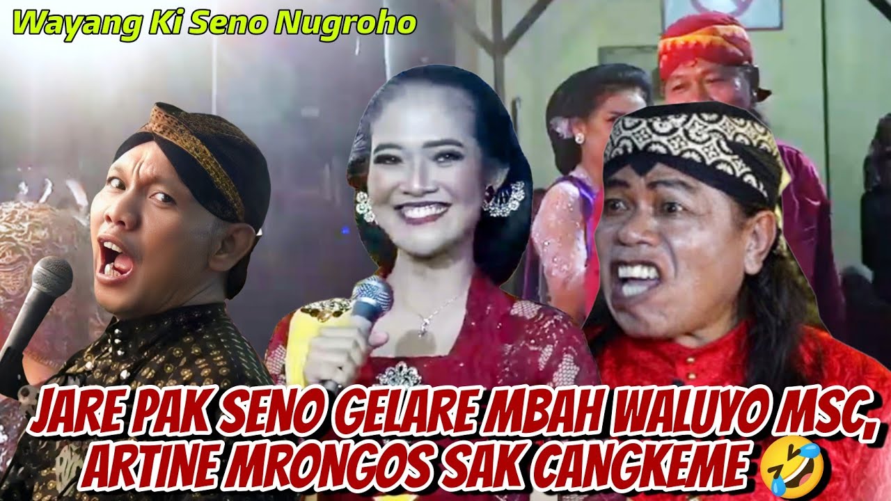 Lucu Banget !!Pak Seno kerah karo Mbah Waluyo, gelare mbak waluyo jarene MSC 