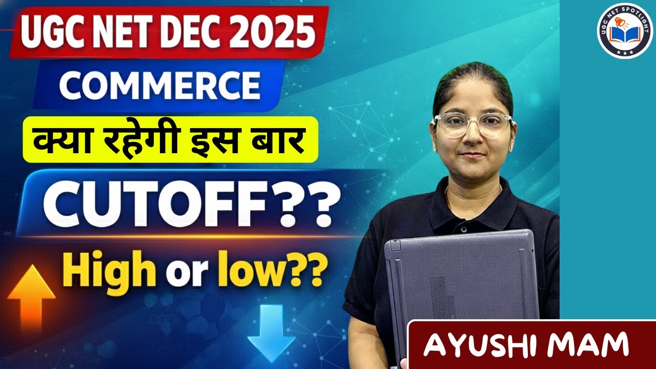 UGC NET December 2025 Commerce Cutoff | UGC NET Commerce Expected Cutoff 2025? High or Low?