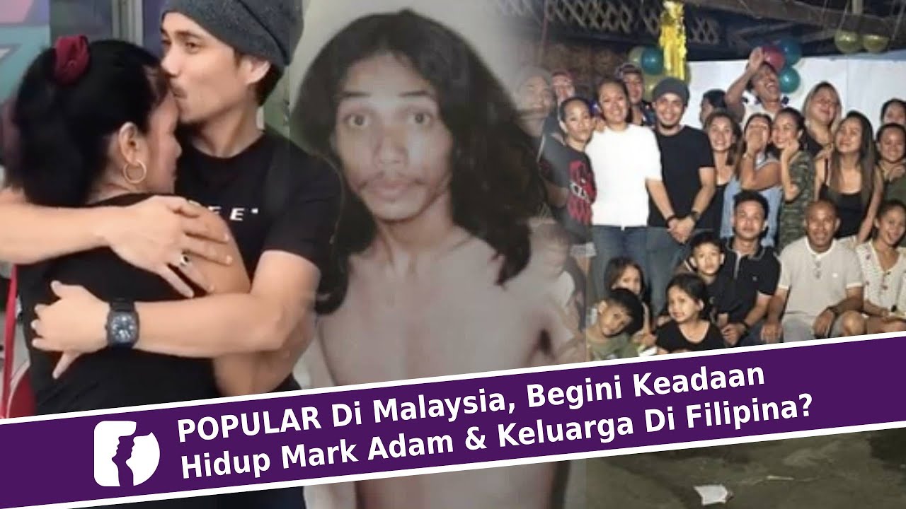 POPULAR Di Malaysia, Begini Keadaan Hidup Mark Adam & Keluarga Di Filipina?