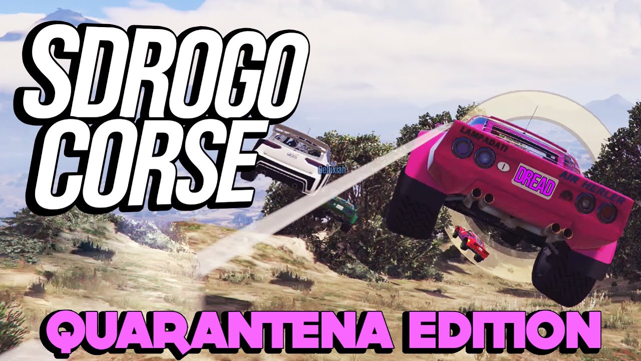 SDROGO CORSE | Quarantena Edition
