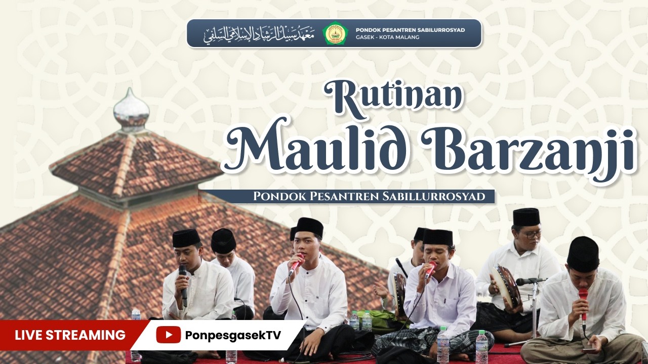 🔴[LIVE] MAULID AL-BARZANJI - DI PP SABILURROSYAD GASEK ||  12/02/2026