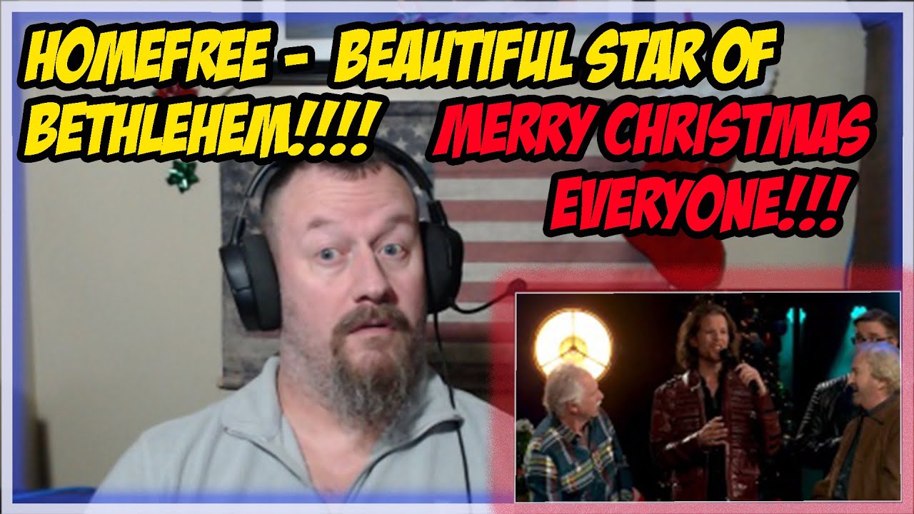 First Time Hearing Beautiful Star Of Bethlehem By Home Free.